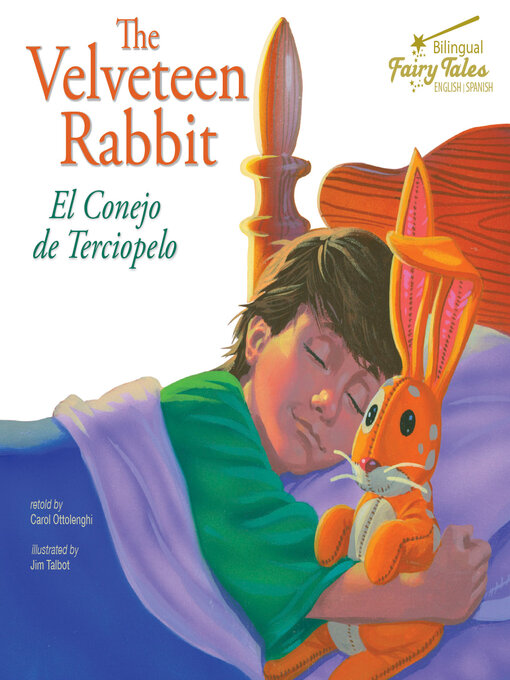 Title details for The Bilingual Fairy Tales Velveteen Rabbit, Grades 1 - 3 by Carol Ottolenghi - Available